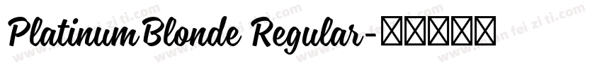 PlatinumBlonde Regular字体转换